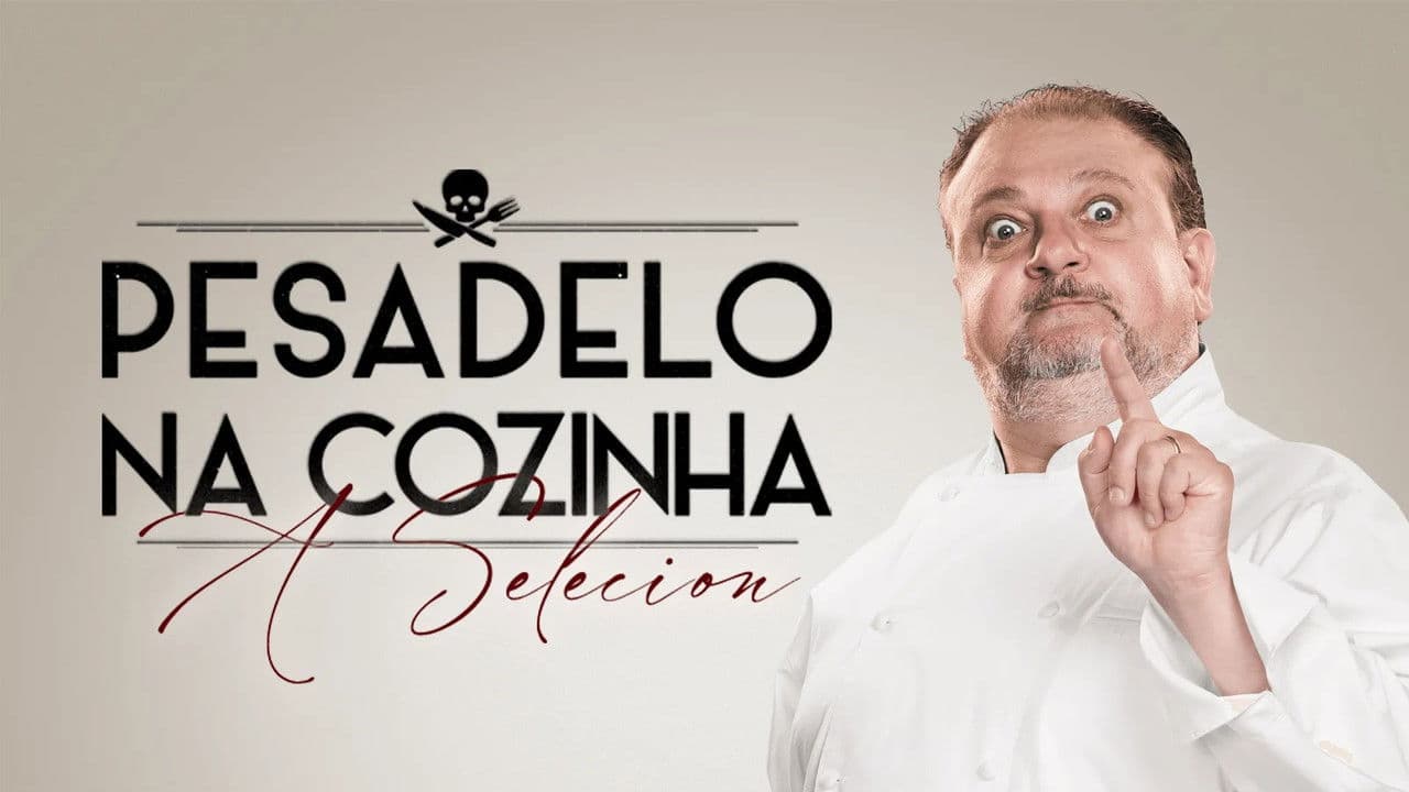 Pesadelo na Cozinha: A Selecion