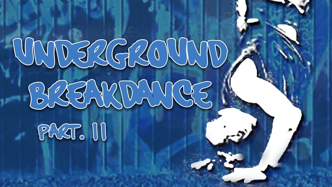 Underground Breakdance: Part 2