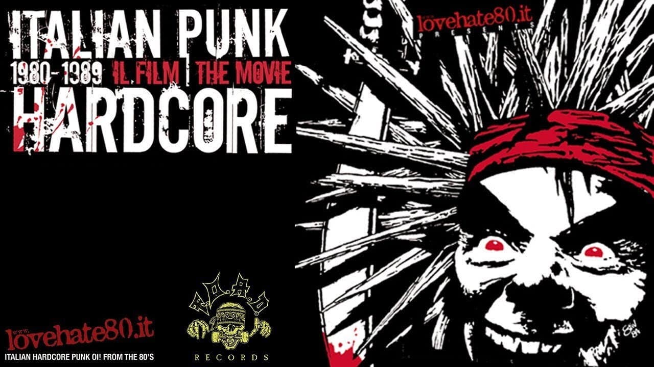 Italian Punk Hardcore 1980-1989: La Pelicula