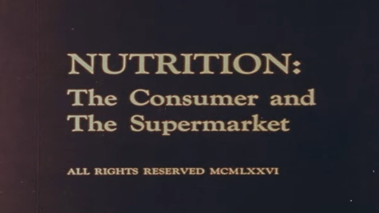 Nutrition: The Consumer and The Supermarket