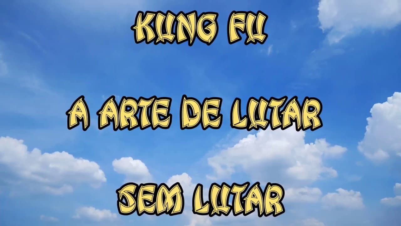 Kung Fu – A Arte de Lutar Sem Lutar