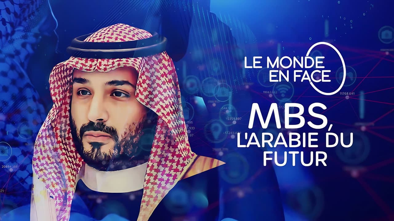 MBS, l’Arabie du futur