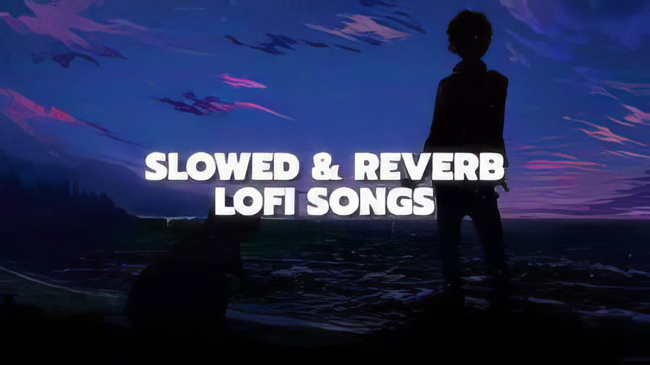 LO-FI SLOWED + REVERD SONG