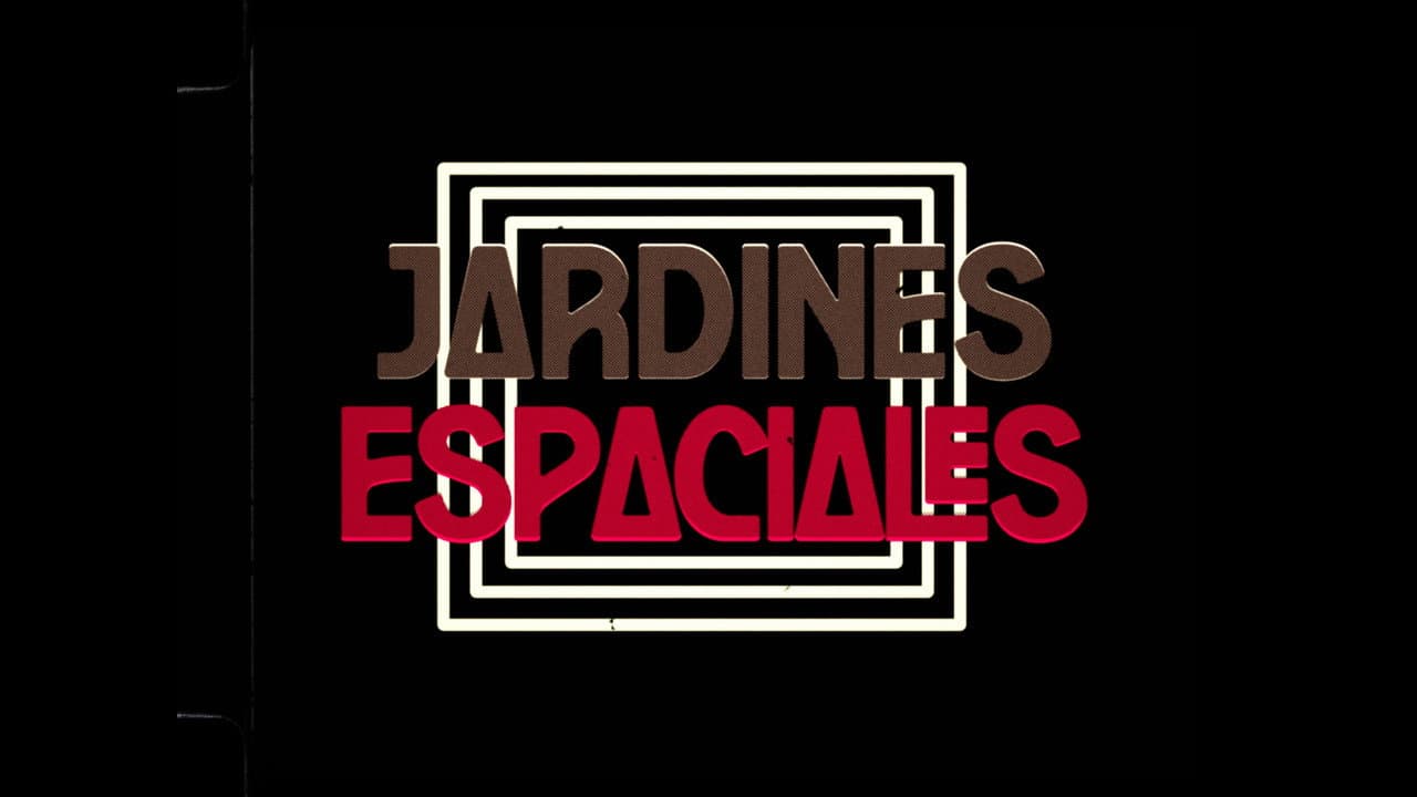 Jardines espaciales