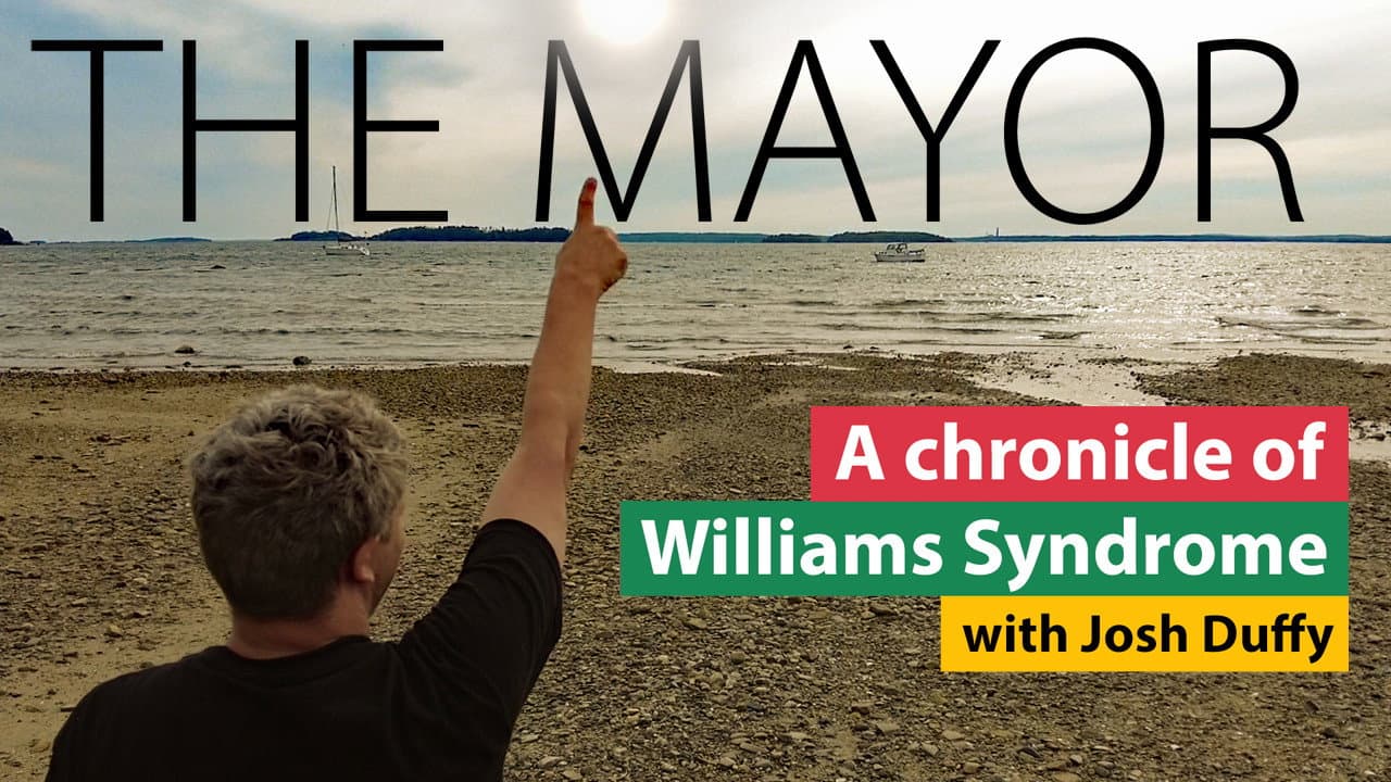 THE MAYOR: A Chronicle of Williams Syndrome, with Josh Duffy