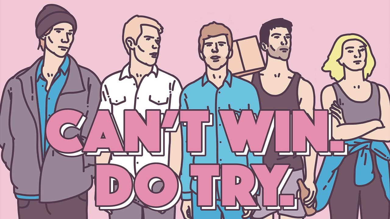 Can't Win. Do Try.