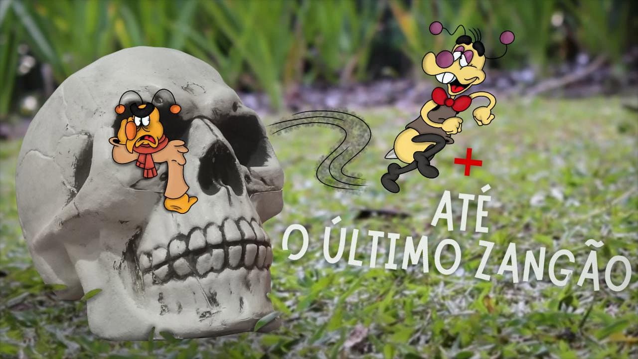 Até o Último Zangão