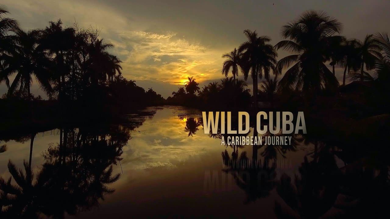 Wild Cuba: A Caribbean Journey