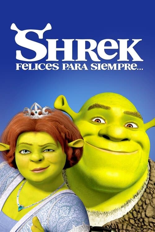 Shrek, Felices para siempre
