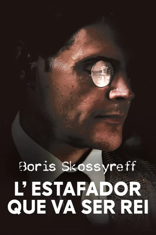 Boris Skossyreff, el estafador que fue rey