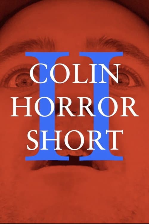 Colin Horror Short 2
