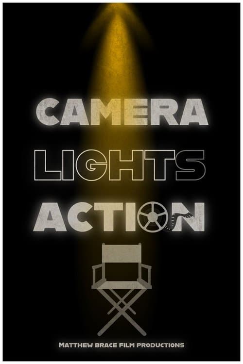 Camera, Lights, Action