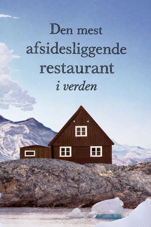 The Most Remote Restaurant in the World