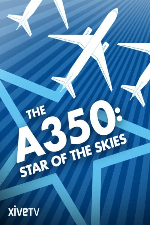Airbus 350: la estrella de los cielos