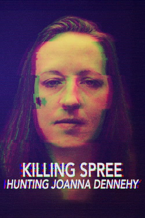 The Killing Spree: Hunting Joanne Dennehy