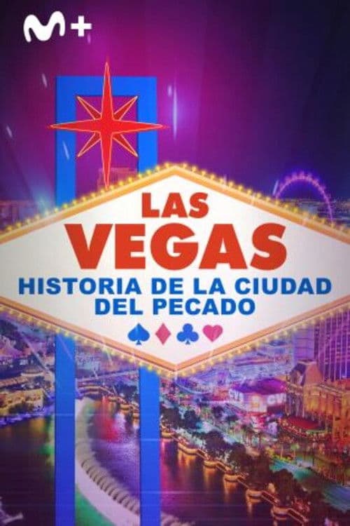 Las Vegas: historia de la ciudad del pecado