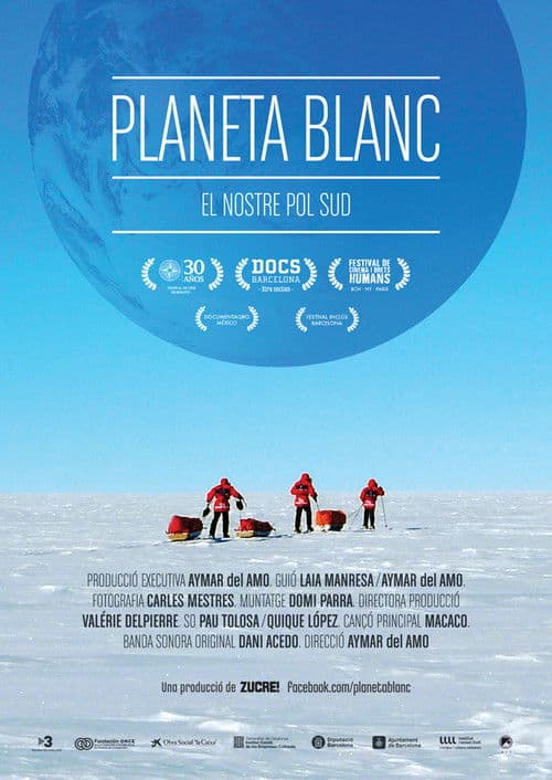 Planeta Blanco, nuestro Polo Sur