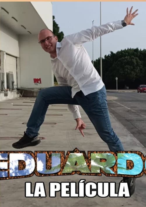 Eduardo's movie