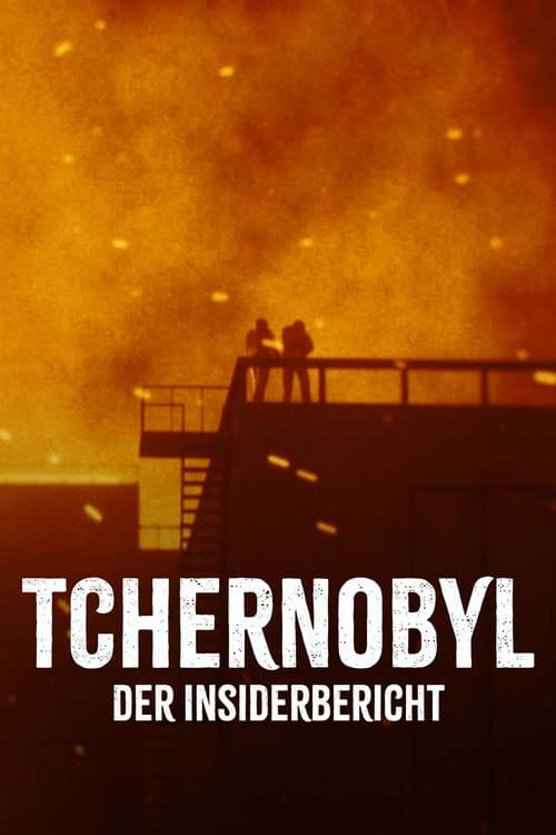 Tschernobyl - Der Insiderbericht