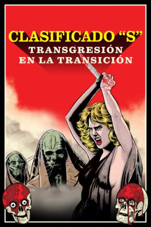 Clasificado «S»: transgresión en la Transición