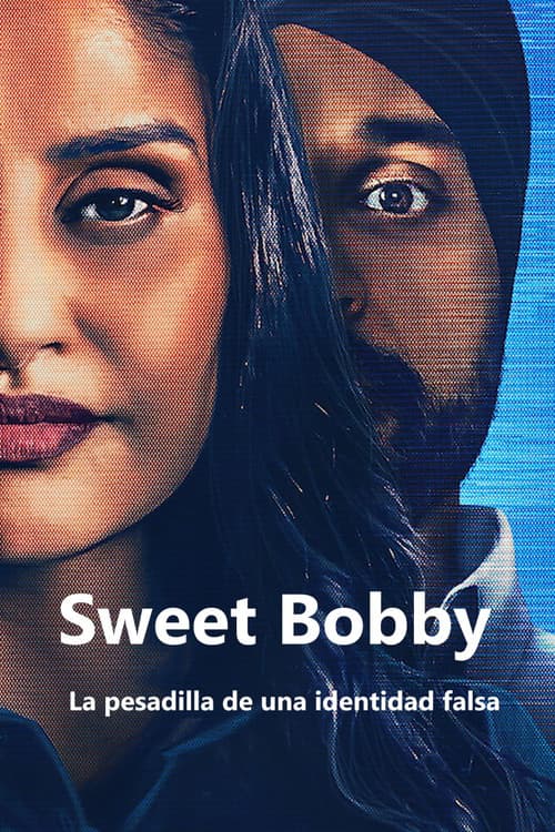Sweet Bobby: La pesadilla de una identidad falsa