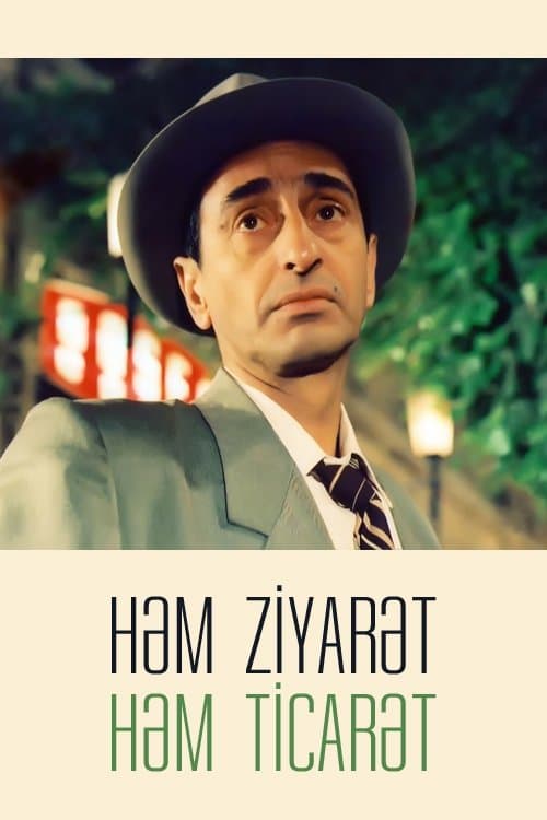 Həm Ziyarət, Həm Ticarət...