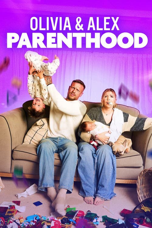 Olivia & Alex: Parenthood