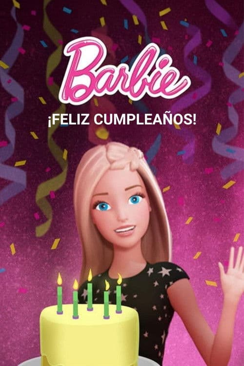 Barbie: ¡Feliz cumpleaños!