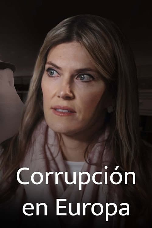 Gekaufte Politik? Europa in der Korruptionskrise