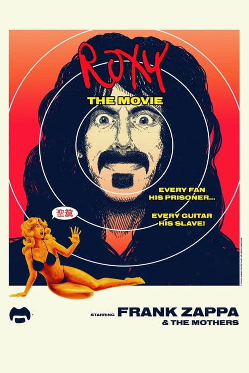Frank Zappa & The Mothers - Roxy : The Movie