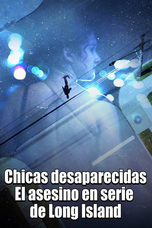 Chicas desaparecidas: El asesino en serie de Long Island