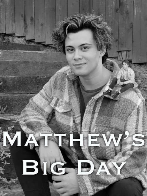 Matthew's Big Day