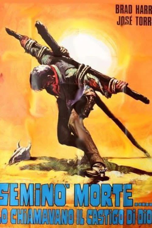 Seminò morte... lo chiamavano il castigo di Dio!