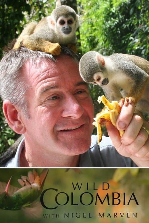 Colombia Salvaje con Nigel Marven