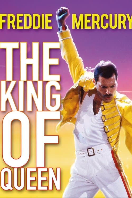 Freddie Mercury: El rey de Queen
