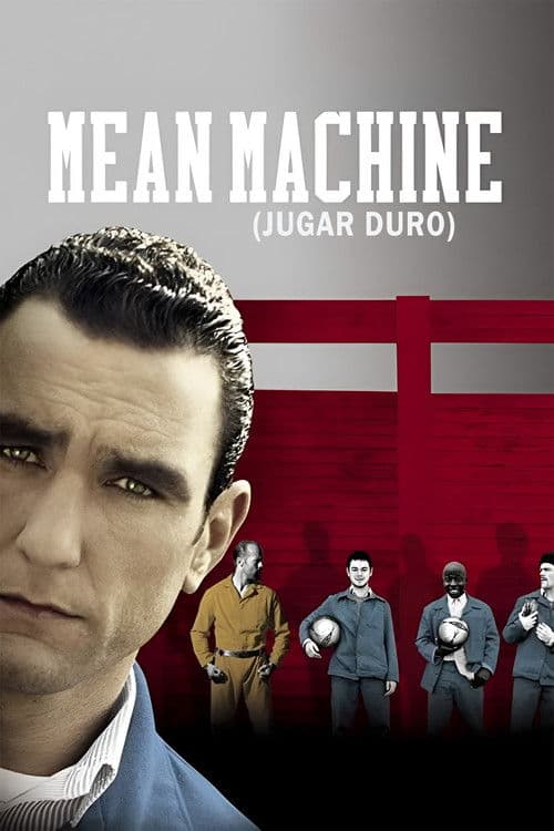 Mean Machine (Jugar duro)