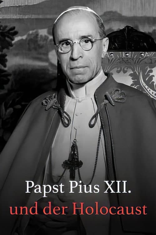 Papst Pius XII. und der Holocaust