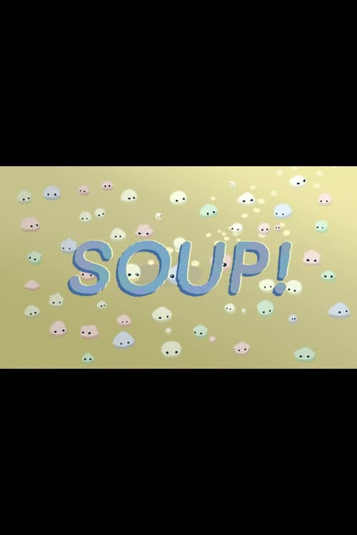 Soup!