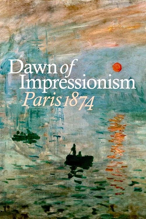 Dawn of Impressionism: Paris 1874
