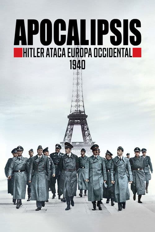 Apocalipsis: Hitler ataca Europa Occidental (1940)