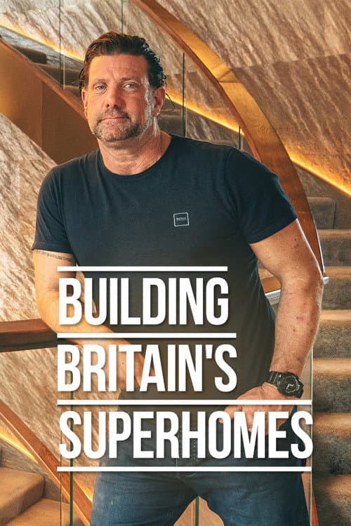 Building Britain's Superhomes