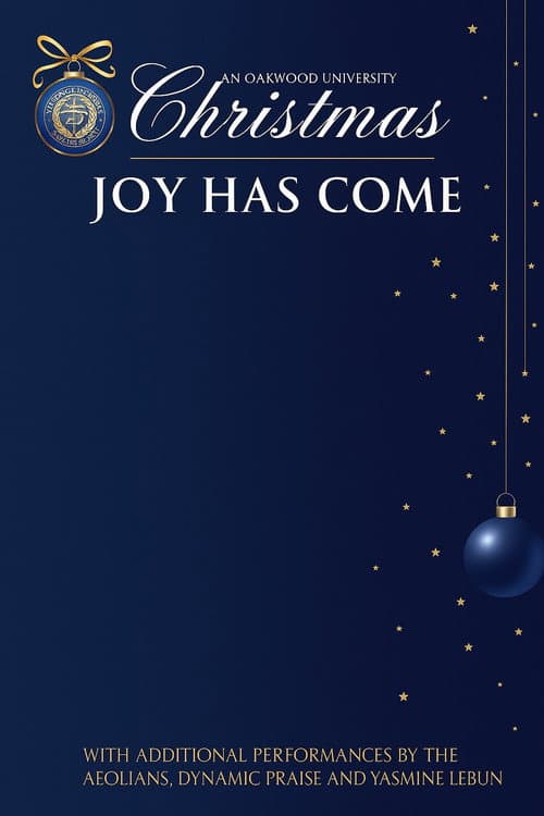 An Oakwood University Christmas: Joy Has Come