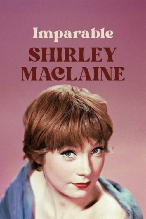 Imparable Shirley MacLaine