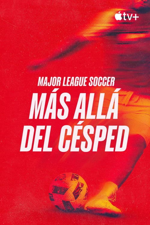 Major League Soccer: Más allá del césped