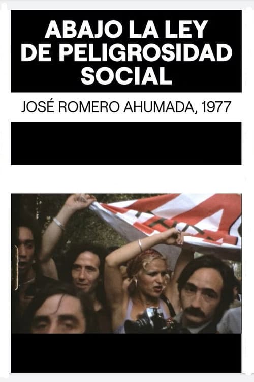 ¡Abajo la ley de peligrosidad social!