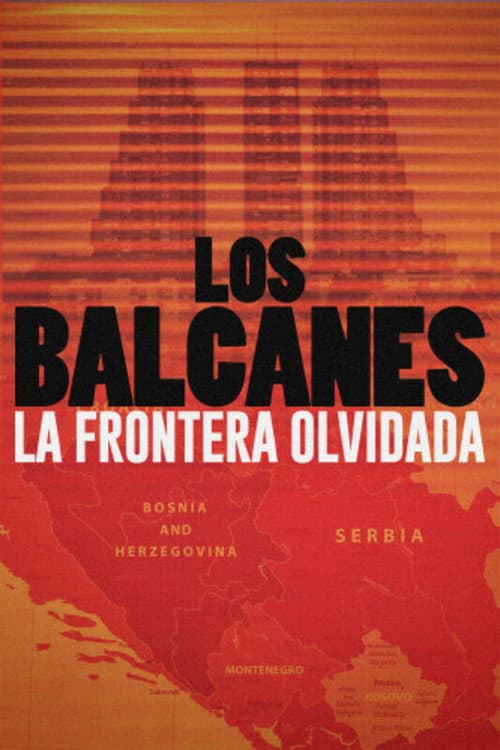 Los Balcanes: la frontera olvidada