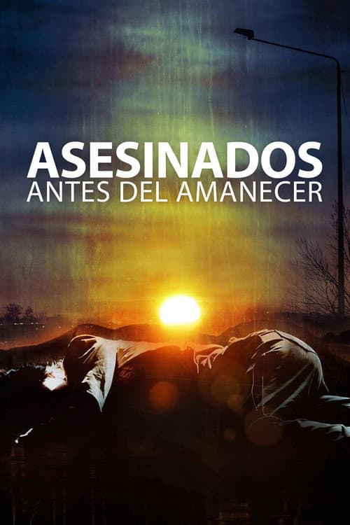 Asesinados antes del amanecer