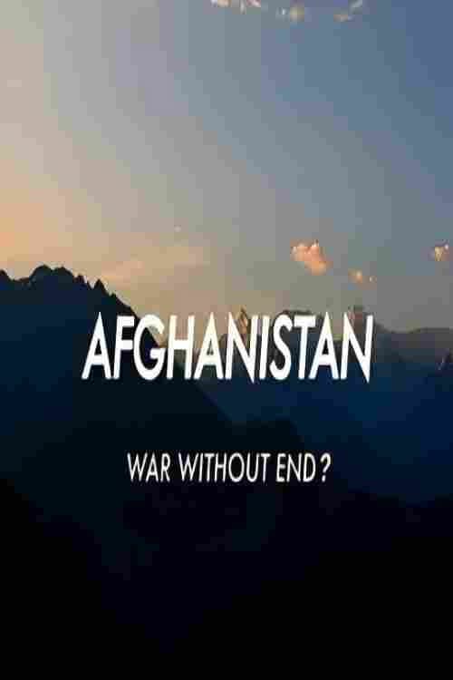 Afghanistan: War Without End