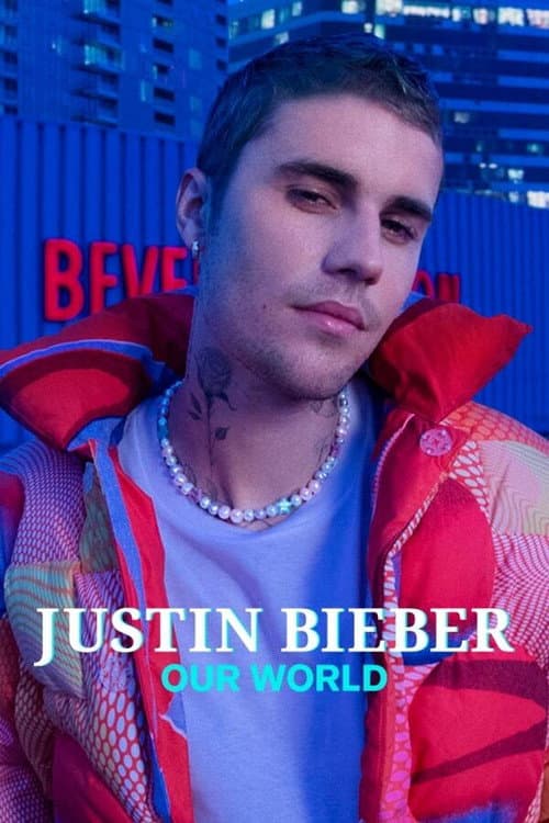 Justin Bieber: Nuestro mundo
