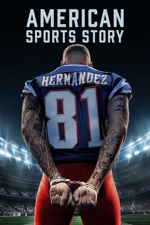 American Sports Story: Aaron Hernandez